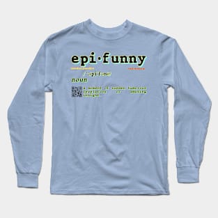 Sundae Pundae: Epi-Funny Long Sleeve T-Shirt